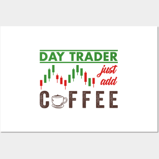 Stock Exchange Gift Day Trader Just Add Coffee Posters and Art